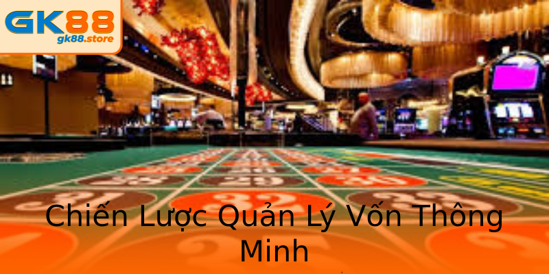 Chiến Lược Quản Lý Vốn Thông Minh Chiến Lược Quản Lý Vốn Thông Minh