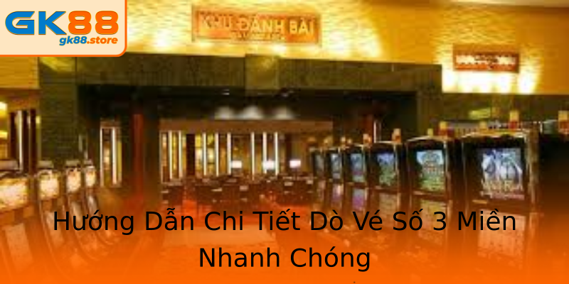 Hướng Dẫn Chi Tiết Dò Vé Số 3 Miền Nhanh Chóng Hướng Dẫn Chi Tiết Dò Vé Số 3 Miền Nhanh Chóng