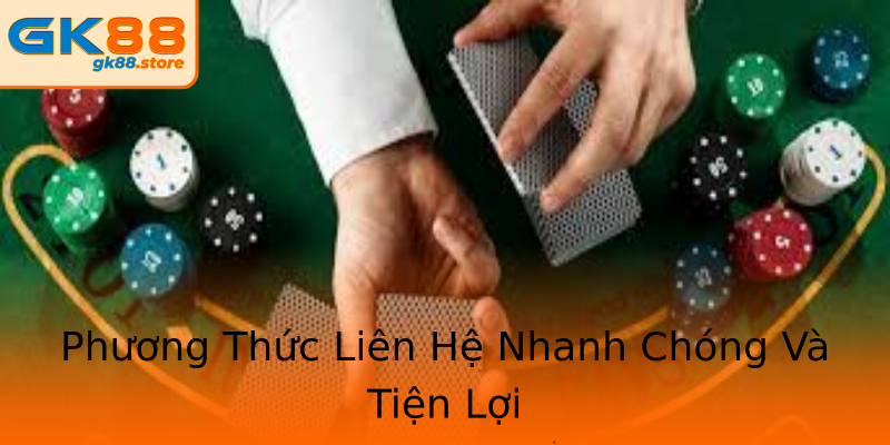 Phương Thức Liên Hệ Nhanh Chóng Và Tiện Lợi Phương Thức Liên Hệ Nhanh Chóng Và Tiện Lợi
